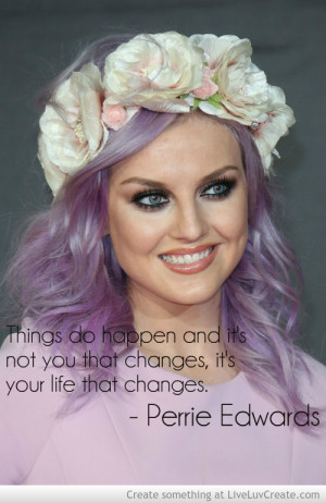 Perrie Edwards Quotes