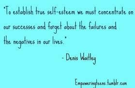 ... about the failures and the negatives in our lives - Denis Waitley