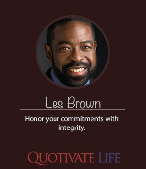 Les Brown #Quotes By #lesbrown http://quotivatelife.com/les-brown/