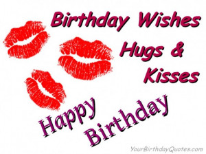 Birthday Wishes Hugs and Kisses