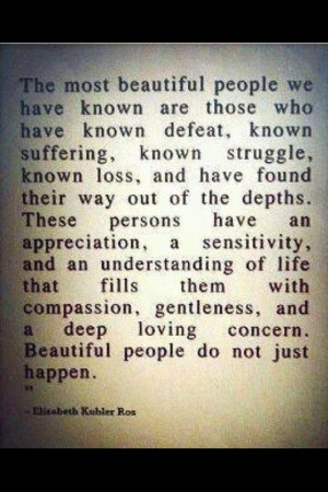 Beautiful people are truly genuine.
