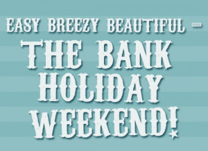 bank holiday break ideas 2013 is running out of long bank holidays ...