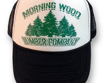 Morning Wood Lumber Company Trucker Hat Funny Rude Lumberjack Outdoors ...
