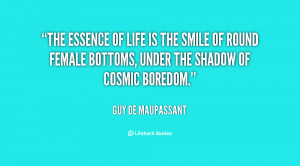 quote-Guy-de-Maupassant-the-essence-of-life-is-the-smile-42023.png