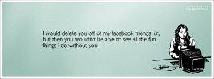 Delete You Off My Friends List Facebook Cover