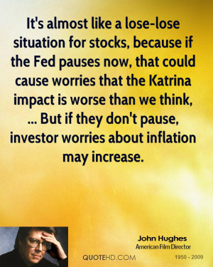 It's almost like a lose-lose situation for stocks, because if the Fed ...