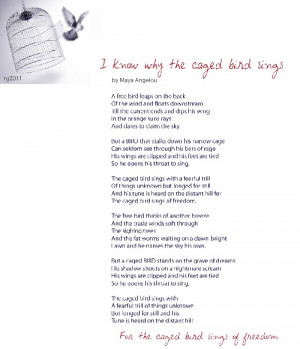 Know Why the Caged Bird Sings by Maya Angelou.. one of my favorites ...