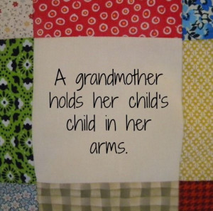 ... , and other, quotes makes a great gift for a first-time grandmother