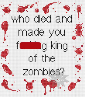 Shaun of the Dead 'King of the Zombies' quote by CapesAndCrafts, £2 ...