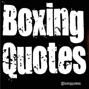 Famous Boxing Quotes