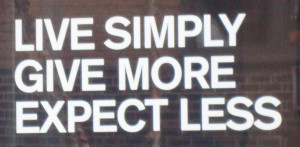 live simply give more expect less quote of the week quote of www ...