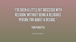 File Name : quote-Tom-Perrotta-ive-been-a-little-bit-obsessed-with ...