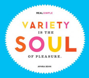 variety is the soul of pleasure aphra behn # quotes