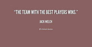 The team with the best players wins.”