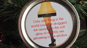 Christmas Story Ornament – Funny Movie Quote: 