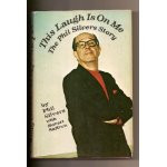 this laugh is on me the phil silvers story by phil silvers read more ...