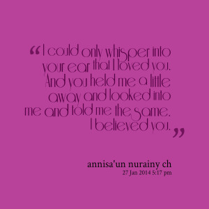 Whisper In Your Ear Quotes Only whisper into your ear