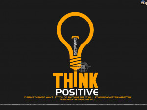 Motivational wallpaper on Positive Thinking : Positive Thinking will ...