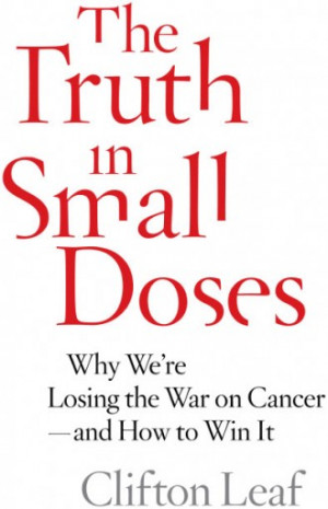 provocative, eye-opening history of the war on cancer, The Truth in ...