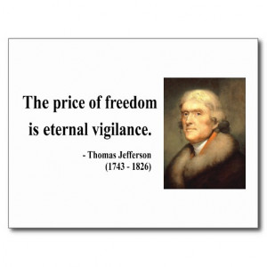 freedom the price of freedom is eternal vigilance thomas jefferson