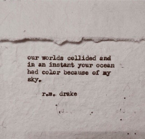 ... Colors, R.M.Drake Quotes, Rm Drake Ocean Quotes, Quotes Heartss, R.M