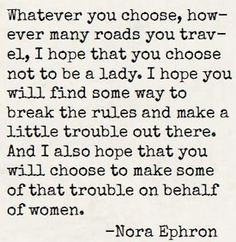 Life Quotes To Live By For Girls Girl power quote for the