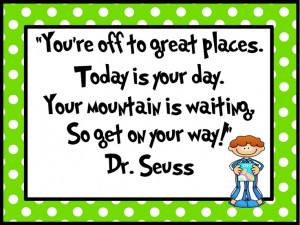 Teaching Blog Addict: Dr. Seuss Quote