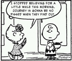 Don't stop believing!