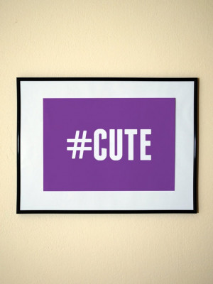 Hashtag Cute Quote Instagram Style Art Print by EverythingHashtag, $8 ...