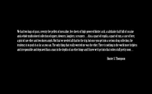 text quotes Fear and Loathing in Las Vegas Hunter S_ Thompson ...