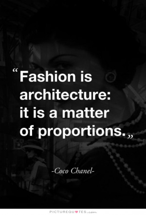 Fashion Quotes Architecture Quotes Coco Chanel Quotes