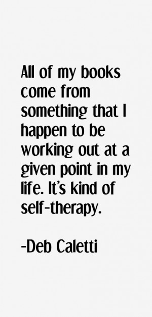 Deb Caletti Quotes & Sayings
