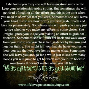 if she loves you truly she will leave no stone unturned to keep your ...