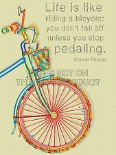 CLAUDE PEPPER LIFE IS LIKE RIDING BICYCLE QUOTE TYPOGRAPHY POSTER ...