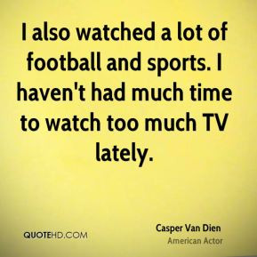 casper-van-dien-casper-van-dien-i-also-watched-a-lot-of-football-and ...
