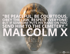 Malcolm X Be Peaceful