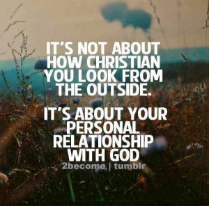 It's not about how Christian you look from the outside