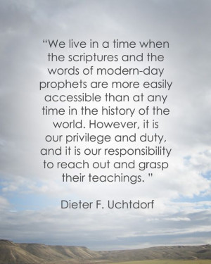 LDS Quote on Scriptures Study by Dieter F. Uchtdorf | Click to read my ...
