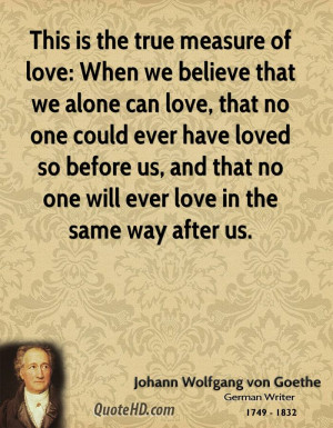 This is the true measure of love: When we believe that we alone can ...