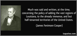 ... -tenanted territories of the United-States. - James Fenimore Cooper