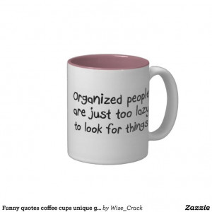 Funny quotes coffee cups unique gift ideas gifts mug