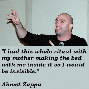 Ahmet zappa famous quotes 1