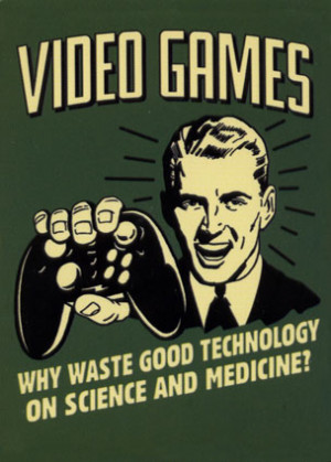 We're combining science and video games! ( source )