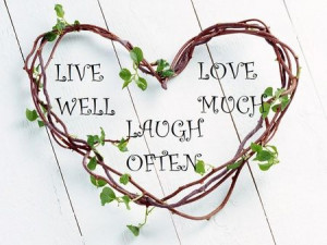 cute love quote: Live Well Love Much