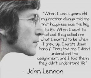 Life... Quote by John Lennon