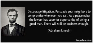 neighbors to compromise whenever you can. As a peacemaker the lawyer ...