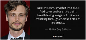 Matthew Gray Gubler Quotes