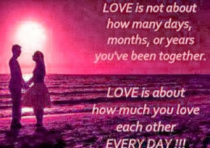 Love Quotes love is a treasure : love is not about how many days ...