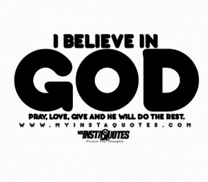 in God. Pray, love, give and he will do the rest - Quotes, Sayings ...