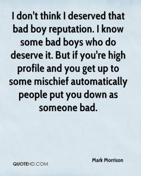 Quotes About Bad Boys Give me a bad ... quotes